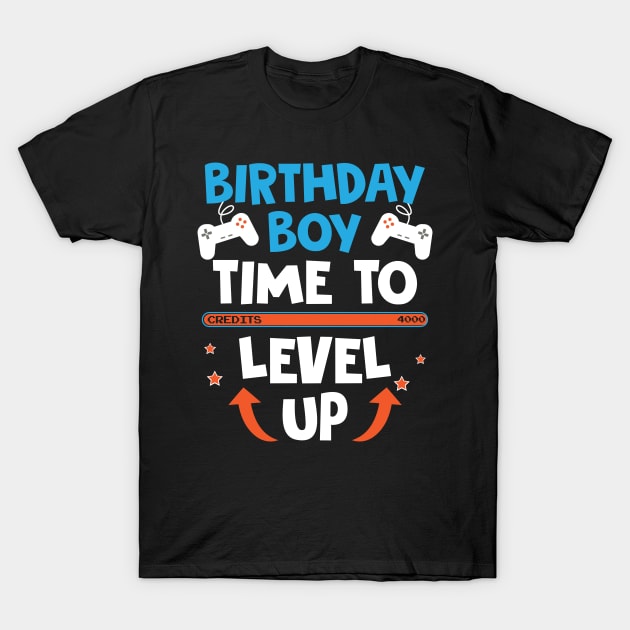 Video Games Time To Level Up Birthday Boy T-Shirt by TeeShirt_Expressive